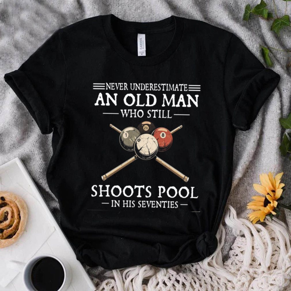 Billiards Lover Old Man Shoots Pool In His Seventies Sweatshirt Billiards Lover Old Man Shoots Pool In His Seventies Sweatshirt